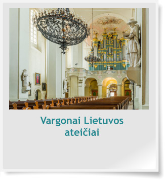 Vargonai Lietuvos ateičiai