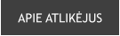 APIE ATLIKĖJUS