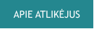 APIE ATLIKĖJUS