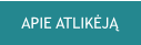 APIE ATLIKĖJĄ