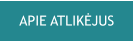 APIE ATLIKĖJUS